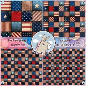 May include: Four digital designs featuring a patchwork pattern of red, white, and blue squares with stars and stripes. The designs are labeled with numbers 1 through 4. The text "Heat Transfer Vinyl Adhesive Vinyl" and "Faux Leather PUFF & Glitter HTV 025" are also included in the image.