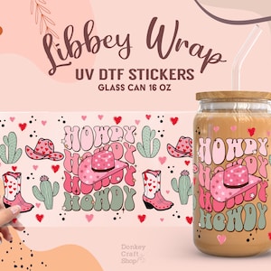 Cowgirl Valentines UV Dtf, Ready to Transfer, Libbey Glass Can Wrap, UV Dtf Cup Wrap, UV Dtf Transfers, 16oz Cup Wrap UV023