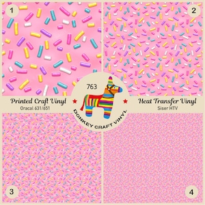 May include: Four pink squares with a repeating pattern of colorful sprinkles. The top left square is labeled "1 Printed Craft Vinyl Oracal 631/651". The top right square is labeled "2 Heat Transfer Vinyl Siser HTV". The bottom left square is labeled "3". The bottom right square is labeled "4". In the center of the image is a colorful donkey with the text "763 DONKEY CRAFT VINYL".
