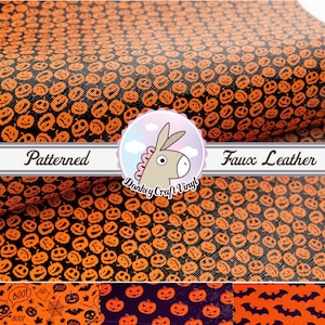May include: Orange and black faux leather fabric with a repeating pattern of jack-o'-lantern faces. "Patterned" and "Faux Leather" are written on a banner across the top of the fabric.