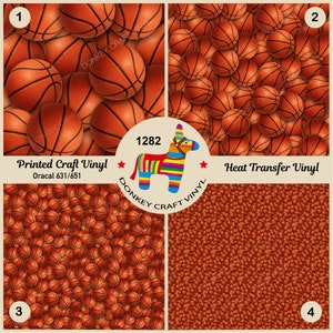 May include: Four sheets of vinyl with a basketball pattern. The top left sheet is labeled "Printed Craft Vinyl" and "Oracal 631/651". The top right sheet is labeled "Heat Transfer Vinyl". The bottom left sheet is labeled "3" and the bottom right sheet is labeled "4".