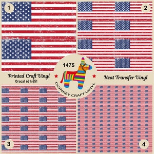 May include: Four different vinyl patterns featuring the American flag. The designs include distressed and repeating patterns. The image also includes the text "Printed Craft Vinyl" and "Heat Transfer Vinyl", along with a colorful donkey logo.