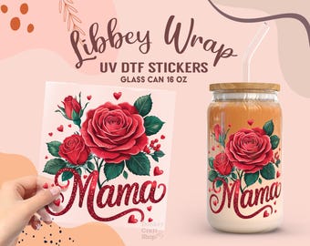 Rose Mama UV Dtf Sticker, Mothers Day Christian Gift Ready to Transfer, Libbey Glass Can Wrap, UV Dtf Transfers, Tumbler Uv Sticker UV118