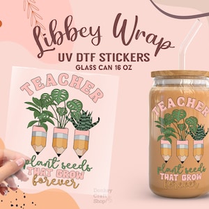 Teacher UV Dtf Sticker, Ready to Transfer, Libbey Glass Can Wrap, UV Dtf Cup Wrap, UV Dtf Transfers, Tumbler Uv Sticker UV009
