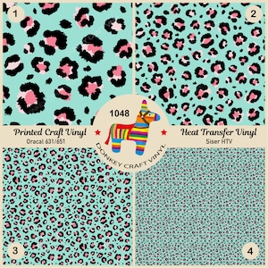 May include: Four samples of leopard print vinyl, two printed craft vinyl and two heat transfer vinyl. The samples are arranged in a grid with numbers 1-4 in the corners. The vinyl is turquoise blue with black and pink leopard spots. The text "Printed Craft Vinyl" and "Oracal 631/651" are printed below the first sample. The text "Heat Transfer Vinyl" and "Siser HTV" are printed below the second sample. A colorful donkey piñata with the number 1048 is in the center of the grid.
