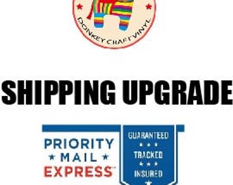 Priority EXPRESS Shipping Upgrade Fee