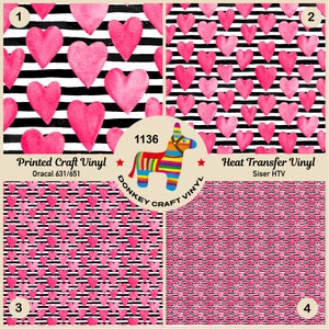 May include: Four different patterns of pink watercolor hearts on black and white striped backgrounds. The patterns are labeled 1, 2, 3, and 4. The text "Printed Craft Vinyl" and "Oracal 631/651" are at the top of the image. The text "Heat Transfer Vinyl" and "Siser HTV" are at the top of the image. The text "1136" and a donkey piñata are in the center of the image.