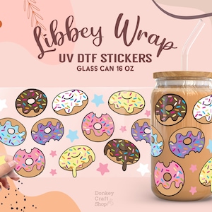 Donut UV Dtf, Ready to Transfer, Libbey Glass Can Wrap, UV Dtf Cup Wrap, UV Dtf Transfers, 16oz Cup Wrap UV003