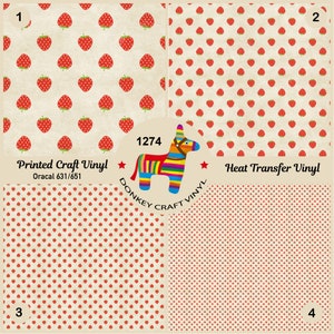 May include: Four different patterns of red strawberry designs on a beige background. The patterns include a large strawberry design, a small strawberry design, and a polka dot design. The text "Printed Craft Vinyl" and "Oracal 631/651" are printed on the top left corner of the image. The text "Heat Transfer Vinyl" is printed on the top right corner of the image. A donkey pinata with rainbow stripes is in the center of the image with the text "1274 DONKEY CRAFT VINYL".