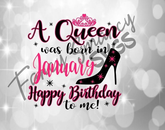 Download A Queen Was Born In January Happy Birthday To Me Tiara ...