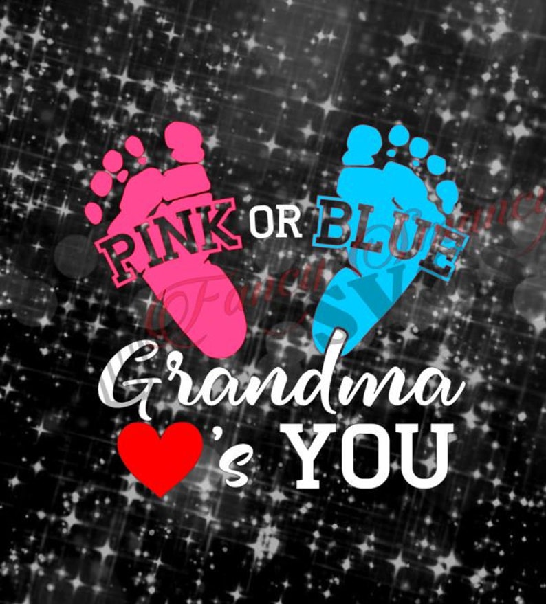 Pink Or Blue Grandma Loves You Gender Reveal Boy Girl Etsy