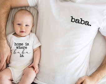 Home is where baba is - Fathers Day Shirt - Gifts For Dad- Baba -