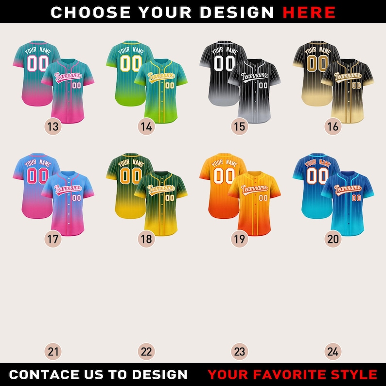 May include: A selection of 24 baseball jersey designs with different color gradients and patterns. The jerseys are all white with a black collar and black sleeves. The jerseys have a number "00" on the front and the word "Teamname" on the back. The jerseys are numbered 13 through 24.