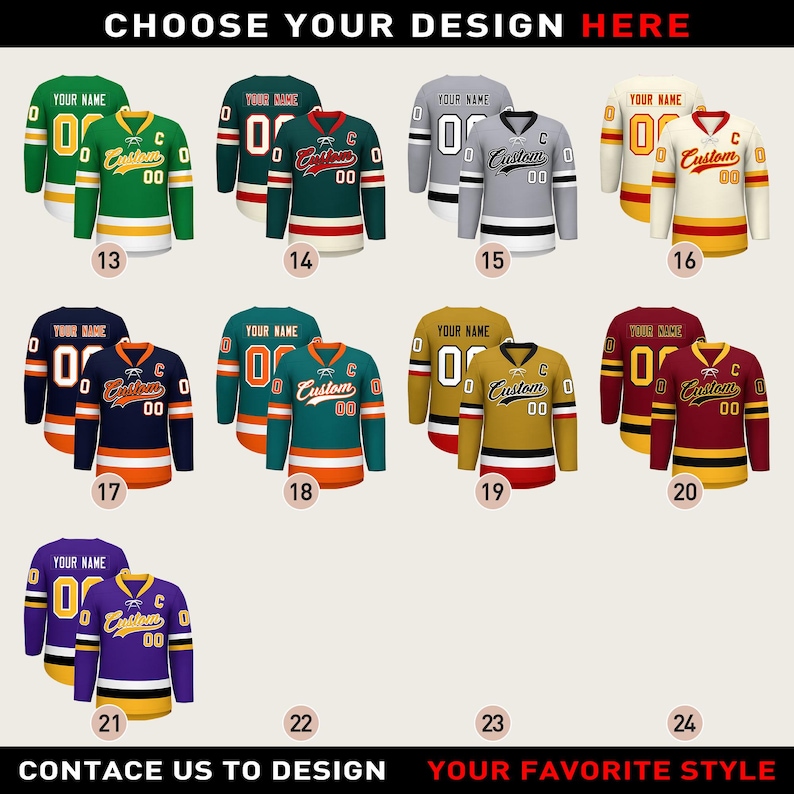 May include: A collection of long-sleeved hockey jerseys in various colors, including green, navy, teal, gold, and maroon. Each jersey features a custom name and number, with the text "CHOOSE YOUR DESIGN HERE" at the top.