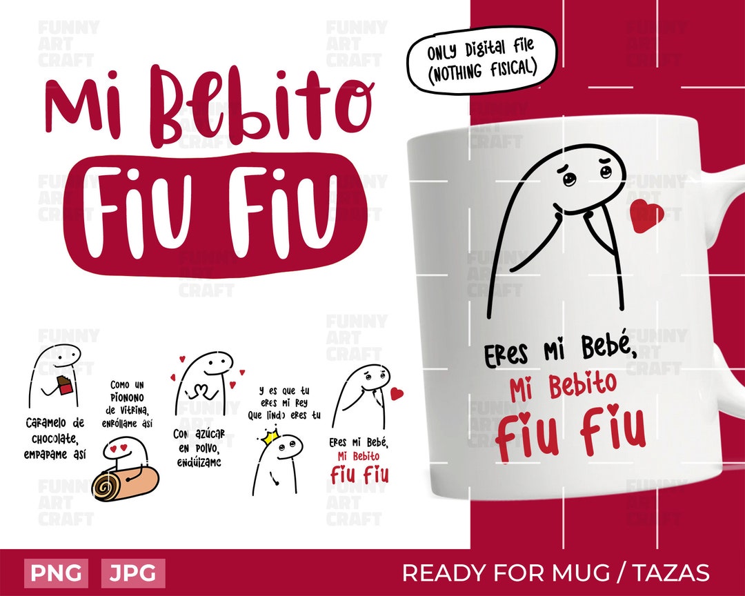 Mi Bebito Fiu Fiu Mug Taza Digital File Flork Meme Etsy