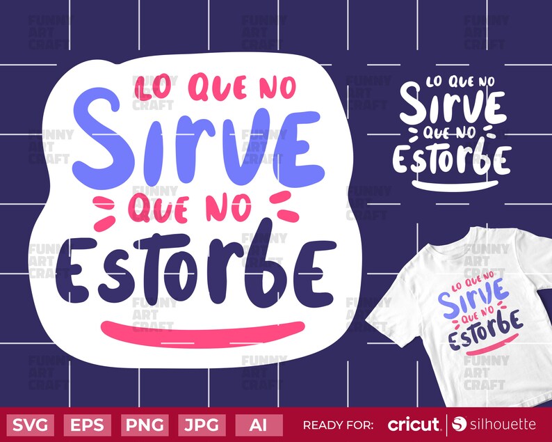 Lo que no sirve que no estorbe SVG Karol G Becky G Mamiii - Etsy México