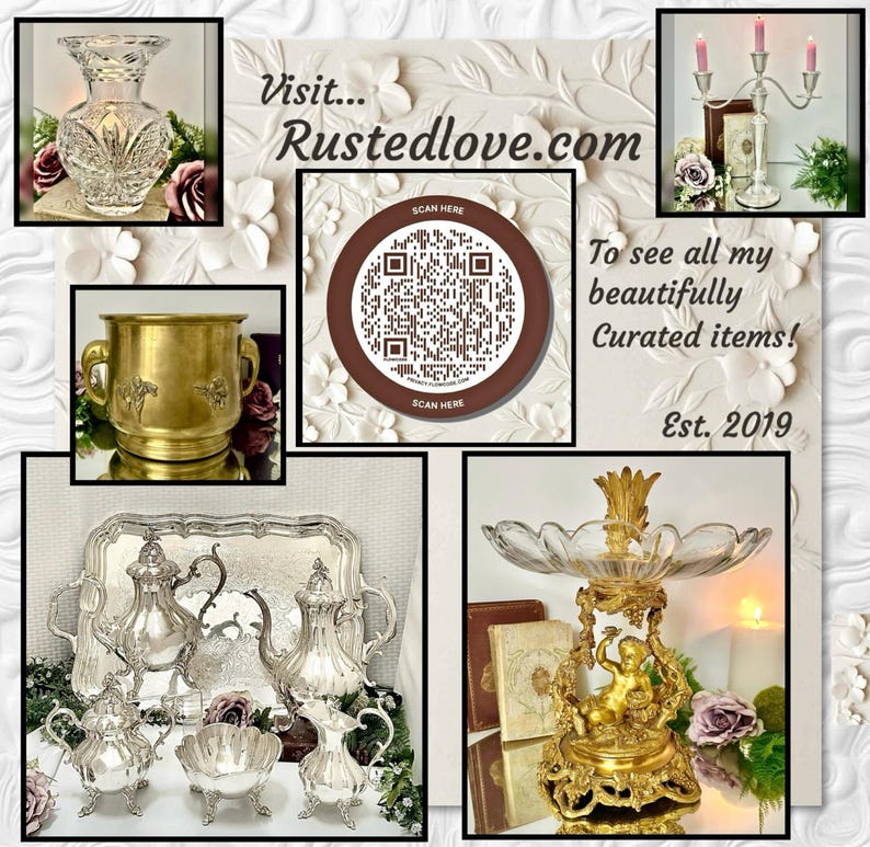 May include: A collage featuring a crystal vase, a silver candelabra, a brass bucket, a silver tea set, and a gold-toned centerpiece with a cherub figure. The image includes the text Visit Rustedlove.com, a QR code, and the text Est. 2019.