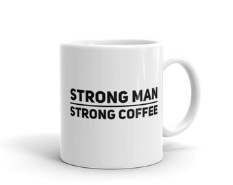Coffee Mug -Strong Man Mug, Unique Coffee Mugs, Novelty Coffee Cup, Gift Idea