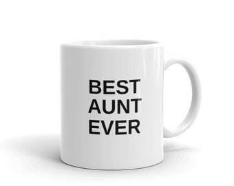 Beste tante ooit Mok / Tante Mok / Cadeau voor zus / beste tante ooit Koffie mok