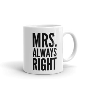 Couples Engagement Wedding - Mrs Right Mugs Unique Coffee Mug, Coffee Cup