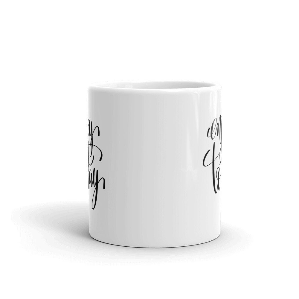 Calligraphy Lettering Mug Quote 201 Coffee Mug Saying Etsy