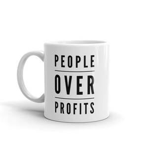 People Over Profits Mug, Civil Rights Coffee Cup, Social Justice Cup , Political Activism Gift