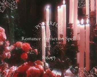 May include: A dark, romantic image with lit candles and red roses. The text reads "POWERFUL Romance Attraction Spell." The scene is atmospheric, with a focus on the candles and floral arrangement.
