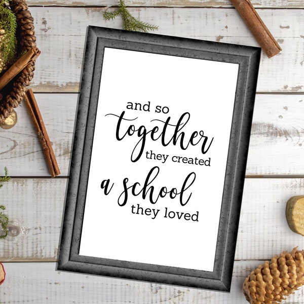 And So Together They Created A School They Loved PRINTABLE Wall Art, Printable HOMESCHOOL Sign, Home School Room Sign, Farmhouse Decor