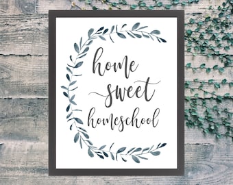 Home Sweet Homeschool PRINTABLE Sign, Printable Wall Art, Homeschool Home Decor, Home School Decor Printable, DIGITAL DOWNLOAD