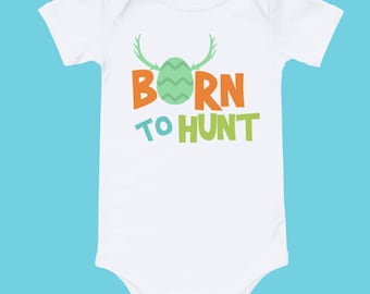First Easter Gift baby boydsuit Easter Baby Boy Outfit Easter Baby Bodysuit Born to Hunt Bodysuit Cute Spring Outfit for Baby Boy