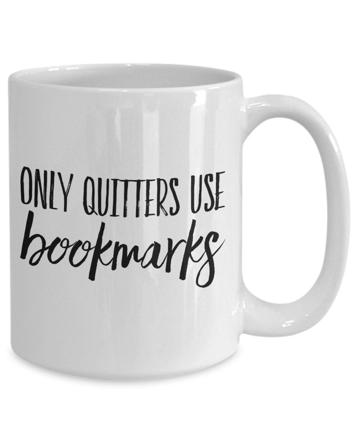 Book Lover Mug Only Quitters Use Bookmarks Funny Gift for Etsy