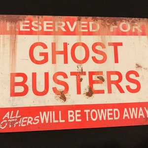 Ghostbusters Metal Parking Street Sign 8”x12” Custom Made Movie Replica