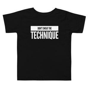 Music Hip Hop - Don&#39;t Sweat The Technique Toddler Shirt,  Kids T-shirt, Toddler T-shirt, Baby Tops & Tees, Gift Idea
