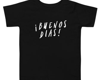 Spanish - Good Morning, Buenos Dias, Toddler Shirt,  Kids T-shirt, Toddler T-shirt, Baby Tops & Tees, Gift Idea
