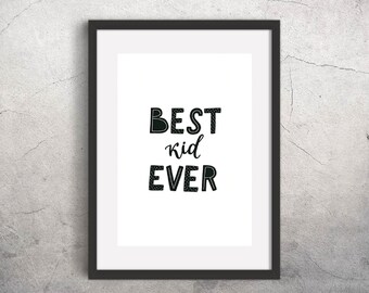 Nursery Wall Art - Best Kid Ever (2) Digital print, Printable print, Printable illustration, 8x10 Wall Art, Instant download