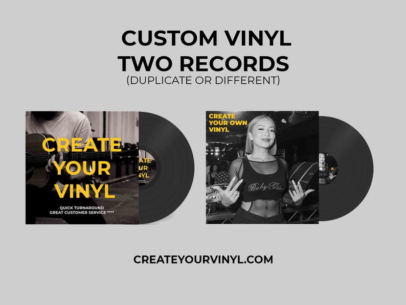 May include: Two black vinyl records with custom labels. The first label features the text "CREATE YOUR VINYL" in yellow with a photo of a person playing a guitar. The second label features the text "CREATE YOUR OWN VINYL" in yellow with a photo of a person posing in front of a DJ booth. The text "CREATEYOURVINYL.COM" is displayed below the records.