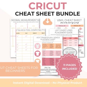 May include: A Cricut Cheat Sheet Bundle with 11 pages, including guides for vinyl, heat transfer sizing, and logo placement. The bundle includes charts for decimal measurements and blade compatibility. The text "Instant Digital Download - No Physical Product" is also visible.