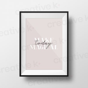Make Today Magical - Impresión descargable - Arte de la pared - Magia - Decoración del hogar - Imprimible - Descarga digital