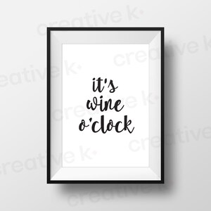 It&#39;s Wine O&#39;clock - Downloadable Print - Printable Download - Wall Art - Typography