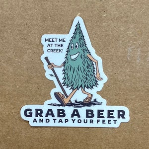 3" Tap Your Feet Meet Me At The Creek Sticker |  In/Outdoor Vinyl sticker | Window Bumper | Weatherproof Slap| 33 Fan Art