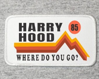 Harry Hood 85 Patch | Outdoors Fan Art, Iron-On or Sew-On