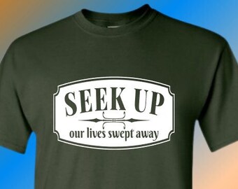 Seek Up Shirt | Pick Size & Colors | Parody Lot Style| Fan Art