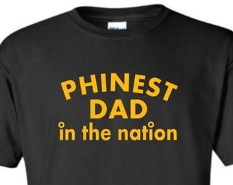 Phinest DAD In The Nation Shirt | Pick Size & Colors | Parody Lot Style| Fan Art