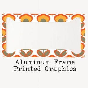 70s Retro Flowers Full Color License Plate Frame Aluminum | Hippe | Boho | Chic | Peace & Love