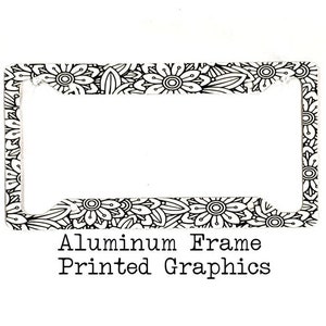 Retro Flowers Black and White License Plate Frame Aluminum | Hippe | Boho | Chic | Peace & Love