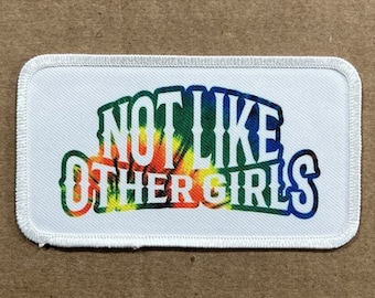 Not Like Other Girls Patch | Tie Dye Printed, Iron-On or Sew-On