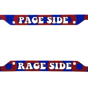 May include: A blue and red license plate frame with the text "PAGE SIDE" and "RAGE SIDE" in white.