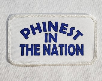 Phinest In The Nation Patch | Iron-On or Stitch,  Phishy Fan Art