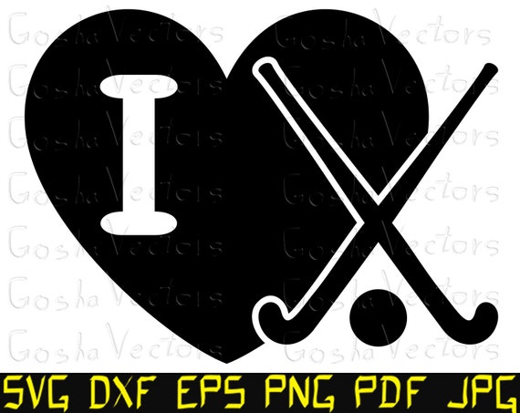 Download I Love Field Hockey Svg Heart Svg Hockey Stick Svg Cut Etsy