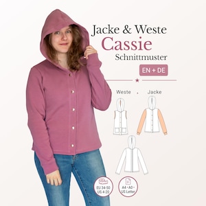 May include: A woman wearing a dusty rose hooded jacket with button closures, paired with blue jeans. The image includes the text "Jacke & Weste Cassie Schnittmuster" and diagrams of a vest and jacket. The size range is EU 34-50 / US 4-20.
